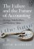 Failure and the Future of Accounting Failure and the Future of Accounting