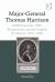 Major-General Thomas Harrison : Millenarianism, Fifth Monarchism and the English Revolution 1616-1660