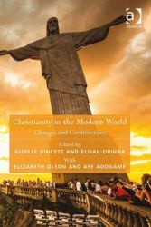 Christianity in the Modern World : Changes and Controversies