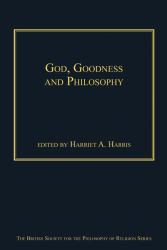 God, Goodness and Philosophy