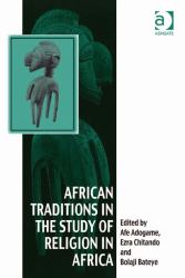 African Traditions in the Study of Religion in Africa