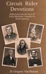 Circuit Rider Devotions : Reflections from the Lives of Early Methodist Preachers in North America