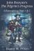 John Bunyan's the Pilgrim's Progress : A Reimagining: Parts 1 & 2