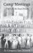Camp Meetings : Power for the Road Ahead
