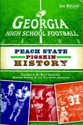 Georgia High School Football : Peach State Pigskin History