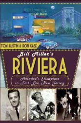 Bill Miller's Riviera : America's Showplace in Fort Lee, New Jersey