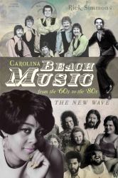 Carolina Beach Music from the '60s to The '80s: : The New Wave