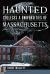 Haunted Colleges and Universities of Massachusetts