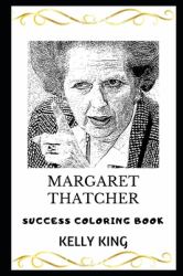 Margaret Thatcher Success Coloring Book