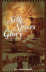 Silk, Spices and Glory