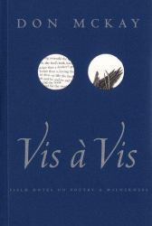 Vis à Vis : Field Notes on Poetry and Wilderness
