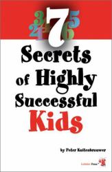 7 Secrets of Highly Successful Kids