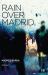Rain over Madrid
