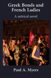 Greek Bonds and French Ladies : A Novel