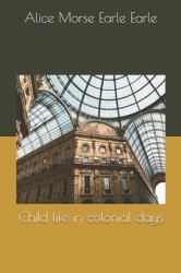 Child Life in Colonial Days