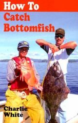 How to Catch Bottomfish