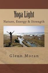 Yoga Light : Nature, Energy and Strength