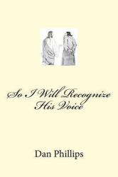 So I Will Recognize His Voice