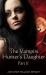 The Vampire Hunter's Daughter: Part II : Powerful Blood