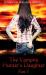 The Vampire Hunter's Daughter: Part V : Living with Vampires