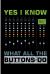 Yes I Know What All the Buttons Do : Recording Mixing Mastering Sounds Gift for Audio Engineering, Mixing Table, Mixing Desk (6 X9 ) Dot Grid Notebook