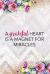 A Grateful Heart Is a Magnet for Miracles : Gratitude Planner Guide Inspiration for a Better Living (Pink Stripes and Flowers)