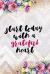 Start Todat with a Grateful Heart : Gratitude Planner Guide Inspiration for a Better Living (Purple Watercolor)