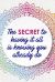 The Secret to Having It All Is Knowing You Already Do : Gratitude Planner Guide Inspiration for a Better Living (Colorful Mandala)