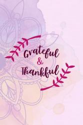 Grateful and Thankful : Gratitude Planner Guide Inspiration for a Better Living