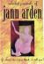 If I Knew, Don't You Think I'd Tell You? : Selected Journals of Jann Arden