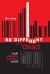 Be Different or Be Dead : Your Business Survival Guide