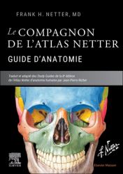 Le Compagnon de l'atlas Netter - Guide D'anatomie