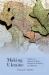Making Ukraine : Studies on Political Culture, Historical Narrative and Identity