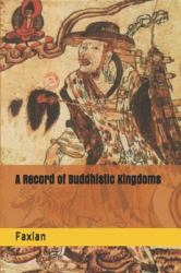 A Record of Buddhistic Kingdoms