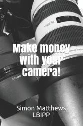 Make Money with Your Camera!