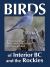 Birds of Interior BC and the Rockies