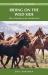 Riding on the Wild Side : Tales of Adventure in the Canadian West