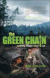 The Green Chain : Nothing Is Ever Clear Cut