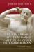 The Remarkable Life, Death, and Afterlife of an Ordinary Roman : A Social History