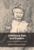 Childhood, Pain and Emotion : A Modern British Medical History