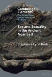 Sex and Sexuality in the Ancient near East