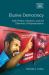 Elusive Democracy : Dalit Politics, Elections, and the Contradictions of Representation