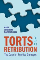 Torts and Retribution : The Case for Punitive Damages