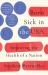 Born Sick in the USA : Improving the Health of a Nation