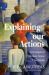 Explaining Our Actions : A Critique of Common-Sense Theorizing