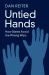 Untied Hands : How States Avoid the Wrong Wars