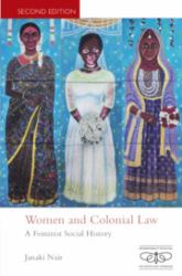 Women and Colonial Law : A Feminist Social History