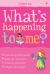 What's Happening to Me? (Girls)