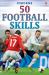 50 Soccer Skills Spiral-Bound
