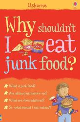 Why shouldn't I eat junk food?